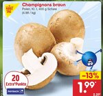 Champignons braun Angebote von MARKT TAG bei Netto Marken-Discount Jena für 1,99 €