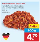 Geschnetzeltes „Gyros Art“ im Angebot bei Netto Marken-Discount in Hildesheim Geschnetzeltes „Gyros Art“ Angebote bei Netto Marken-Discount Hildesheim für 4,79 €