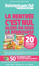 Catalogue Supermarchés de Intermarché à Clamart Prospectus Intermarché à Clamart, "LA RENTRÉE C'EST NUL ALORS ON VOUS LA REMBOURSE", 16 pages, 02/09/2025 - 14/09/2025