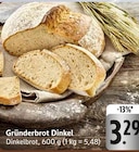 Gründerbrot Dinkel Angebote bei E center Pirmasens für 3,29 €