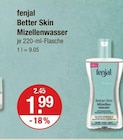 Fenjal im V-Markt Prospekt Better Skin Mizellenwasser von fenjal im aktuellen V-Markt Prospekt für 1,99 €
