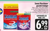 Maschinengeschirrreiniger im Angebot bei EDEKA in Straubing Maschinengeschirrreiniger Angebote von Somat bei EDEKA Straubing für 6,99 €