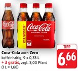 Coca-Cola auch Zero im Angebot bei E center in Blaustein Coca-Cola auch Zero Angebote bei E center Blaustein für 6,66 €