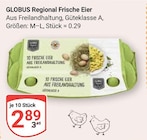 Aktuelle Eier Angebote bei GLOBUS in Erfurt Aktuelles Regional Frische Eier Angebot bei GLOBUS in Erfurt ab 2,89 €