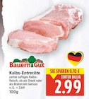 Kalbs-Entrecôte von Bauern Gut im aktuellen E center Prospekt