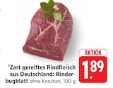 Zart gereiftes Rindfleisch aus Deutschland: Rinderbugblatt Angebote bei E center Leonberg für 1,89 €