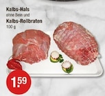 Kalbs-Hals ohne Bein und Kalbs-Rollbraten im V-Markt Prospekt zum Preis von 1,59 €