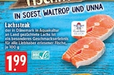 Lachssteak Angebote von Fischer Glück bei EDEKA Soest für 1,99 €