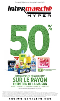 Prospectus Intermarché à L'Isle-sur-la-Sorgue, "50%  REMBOURSÉS EN BONS D'ACHAT SUR LE RAYON ENTRETIEN DE LA MAISON", 44 pages de promos valables du 25/02/2025 au 09/03/2025