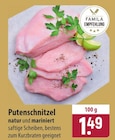 famila Nordost Rendsburg - Putenschnitzel Angebot im Prospekt Putenschnitzel bei famila Nordost im Rendsburg Prospekt für 1,49 €