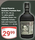 Reserva Exclusiva Premium Rum im Angebot bei GLOBUS in Gotha Reserva Exclusiva Premium Rum Angebote von Botucal bei GLOBUS Gotha für 29,99 €