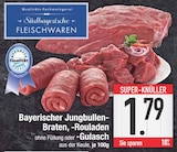 E center Rain - Bayerischer Jungbullen-Braten Angebot im Prospekt Bayerischer Jungbullen-Braten bei E center im Rain Prospekt für 1,79 €