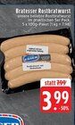 Aktuelles Bratesser Rostbratwurst Angebot bei EDEKA in Mönchengladbach ab 3,99 €