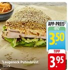 Laugeneck Putenbrust Angebote bei E center Darmstadt für 3,50 €