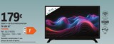 E.Leclerc - TV LED 32 : offre du catalogue Promo TV LED 32 à 179,00 € dans le catalogue E.Leclerc ""