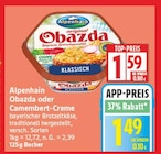 Obazda von Alpenhain für 1,49 € bei EDEKA im Angebot Obazda von Alpenhain im aktuellen EDEKA Prospekt