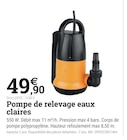 Pompe de relevage eaux claires - Espace Emeraude à Rennes Pompe de relevage eaux claires en promo chez Espace Emeraude Rennes à 49,90 €