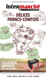 Catalogue Intermarché à Luxeuil-les-Bains, avec 4 pages Prospectus Intermarché à Luxeuil-les-Bains, "DÉLICES FRANCS-COMTOIS", 4 pages, 29/07/2025 - 03/08/2025