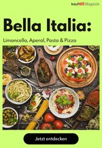 kaufDA Magazin Prospekt für Weilheim mit 1 Seite kaufDA Magazin Prospekt für Weilheim: "Bella Italia: Limoncello, Aperol, Pasta & Pizza", 1 Seite, 28.05.2021 - 18.07.2021