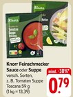 Feinschmecker Sauce oder Suppe Angebote von Knorr bei E center Albstadt für 0,79 €