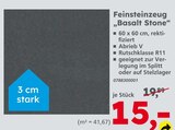 Feinsteinzeug Basalt Stone im aktuellen Globus-Baumarkt Prospekt