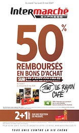 Catalogue Supermarchés Intermarché en cours à Hauconcourt et alentours, 50% REMBOURSÉS EN BONS D'ACHAT SUR TOUT LE RAYON CAFÉ, 24 pages, 07/05/2024 - 20/05/2024