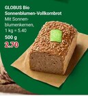 Bio Sonnenblumen-Vollkornbrot im Angebot bei GLOBUS in Duisburg Bio Sonnenblumen-Vollkornbrot Angebote von Globus bei GLOBUS Duisburg für 2,70 €