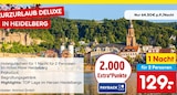 KURZURLAUB DELUXE IN HEIDELBERG im Netto Marken-Discount Prospekt KURZURLAUB DELUXE IN HEIDELBERG von netto-reisen im aktuellen Netto Marken-Discount Prospekt für 129,00 €