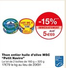 Thon entier huile d’olive MSC - Petit Navire à 5,69 € dans le catalogue Monoprix