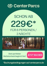 Center Parcs Prospekt für Lutherstadt Eisleben: "Dein perfekter Herbsturlaub beginnt hier!", 1 Seite, 10.09.2024 - 23.09.2024