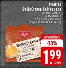BellaCrema Kaffeepads Angebote von Melitta bei EDEKA Neuwied für 1,99 €