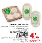 4 Minis Cabecous en promo chez Super U Perpignan à 4,50 €