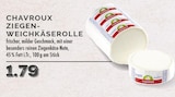 Ziegen-Weichkäserolle Angebote von Chavroux bei EDEKA Dinslaken für 1,79 €