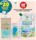 -20% de remise immédiate sur la gamme entretien du linge U NATURE - U NATURE en promo chez U Express -20% de remise immédiate sur la gamme entretien du linge U NATURE - U NATURE dans le catalogue U Express