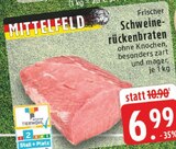 Schweine-rückenbraten bei EDEKA im Prospekt "" für 6,99 €