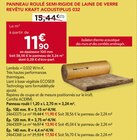 PANNEAU ROULÉ SEMI-RIGIDE DE LAINE DE VERRE REVÊTU KRAFT ACOUSTIPLUS 032 - KRAFT ACOUSTIPLUS en promo chez Gedimat Tours à 11,90 €