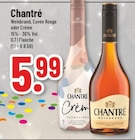 Weinbrand, Cuvée Rouge oder Crème Angebote von Chantré bei Trinkgut Osnabrück für 5,99 €