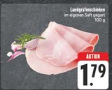 Landgrafenschinken im Angebot bei EDEKA in Zwickau Landgrafenschinken Angebote bei EDEKA Zwickau für 1,79 €