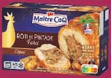 Roti de pintade farci surgelé aux cepes ou Roti de dinde aux morilles ou Cépes et marron - Maitre Coq en promo chez Super U Vitrolles à 11,89 €