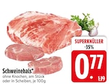 Schweinehals von  im aktuellen EDEKA Prospekt für 0,77 €
