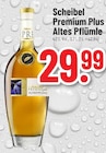 Premium Plus Altes Pflümle bei Trinkgut im Wittlich Prospekt für 29,99 €