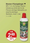 Blumen-Flüssigdünger Angebote von Degro bei V-Markt Memmingen für 2,49 €