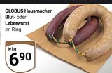 Hausmacher Blutwurst Angebote von Globus bei GLOBUS Saarbrücken für 6,90 €