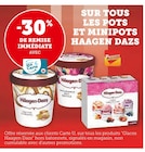 Promo -30% de remise immédiate sur tous les pots et minipots haagen dazs à  dans le catalogue Super U à Camphin-en-Pévèle