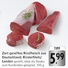 Rinderfilets/Lenden Angebote bei EDEKA Stuttgart für 5,99 €