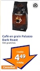 Café en grain Dark Roast - Palazzo en promo chez Action Saint-Dizier à 4,49 €