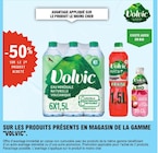 -50% sur le 2ème produit acheté sur les produits présents en magasin de la gamme - VOLVIC en promo chez E.Leclerc Noisy-le-Grand