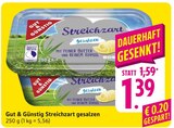 Streichzart gesalzen Angebote von Gut & Günstig bei E center Singen für 1,39 €