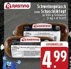 Schweinegulasch oder Schaschliktopf Angebote von Rasting bei EDEKA Kempen für 4,99 €