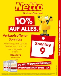 Netto Marken-Discount Prospekt für Flensburg mit 2 Seiten Netto Marken-Discount Prospekt für Flensburg: "10% auf ALLES", 2 Seiten, 09.11.2025 - 09.11.2025